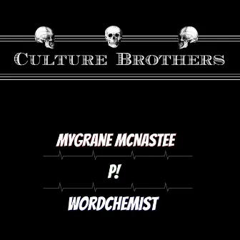 Culture Brothers by Wordchemist