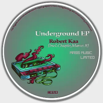 Underground EP by Robert Kaa