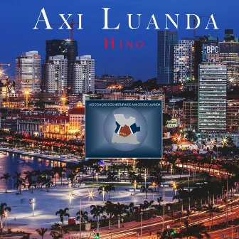 Hino Axi Luanda by Dodó Miranda