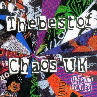 The Best of Chaos UK by Chaos UK