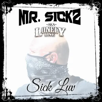 Sick Luv by Mr. Sickz