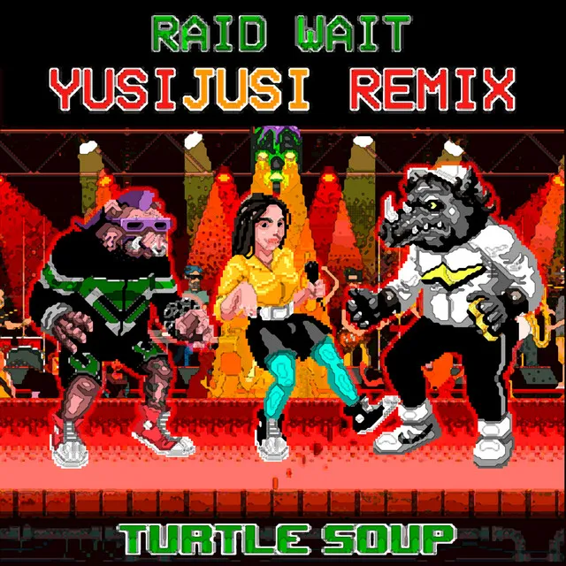 Turtle Soup - YusiJusi Remix