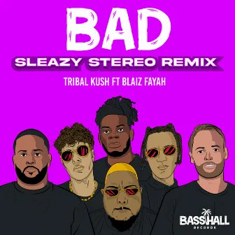 Bad (Sleazy Stereo Remix) by Sleazy Stereo