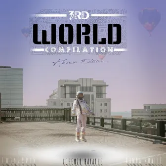 3rd World Compilation(House Edition) by TwinzSpin