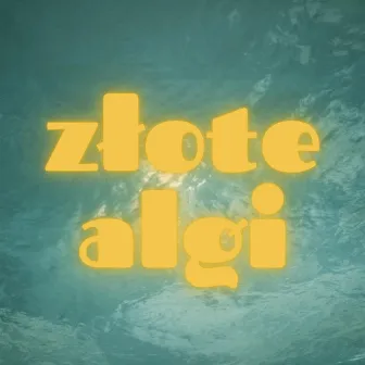 ZŁOTE ALGI by rodas_