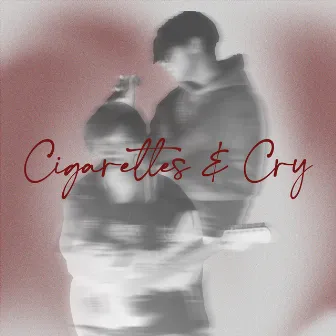 Cigarettes & Cry by Adriel