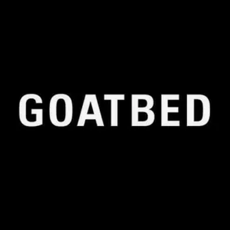 Goatbed by GOATBED