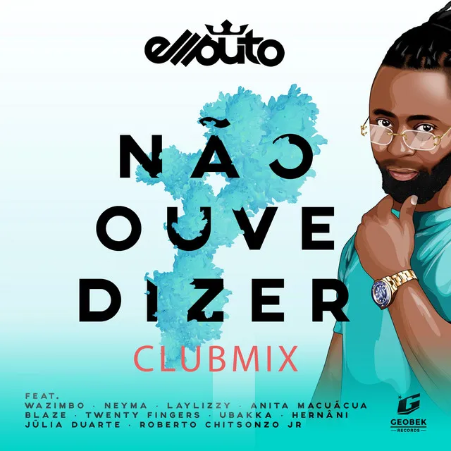 Não Ouve Dizer - Club Mix