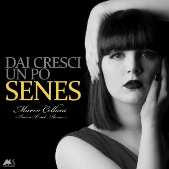 Dai Cresci un Po' (Marco Celloni Bossa Touch Remix) by SENES