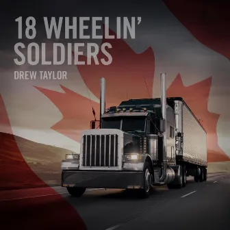 18 Wheelin' Soldiers by Drew Taylor