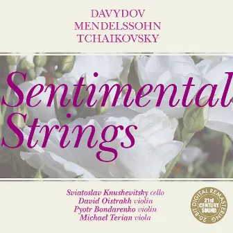 Mendelssohn, Tchaikovsky & Davydov: Sentimental Strings by Sviatoslav Knushevitsky