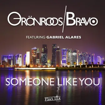 Someone Like You by Grönroos & Bravo