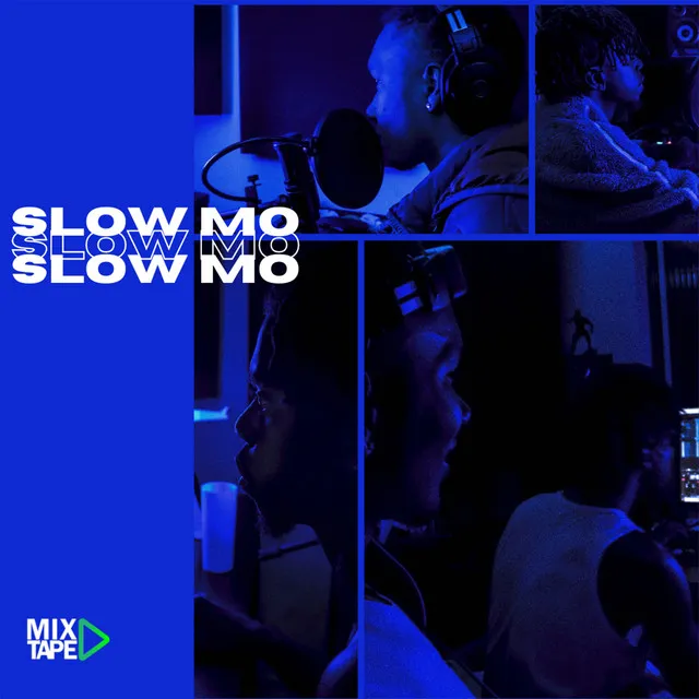 Slow Mo