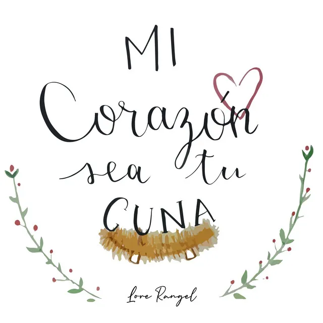 Mi Corazón Sea Tu Cuna