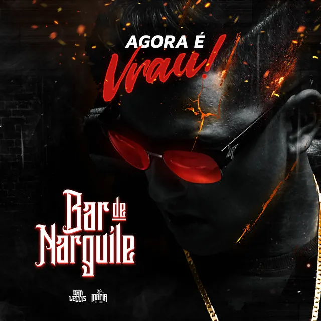 Bar De Narguilé - Agora é Vrau