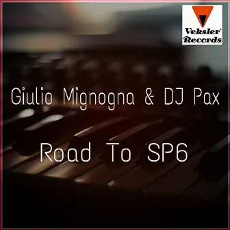 Road To SP6 by Dj Pax