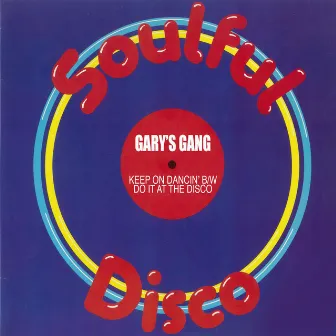 Keep On Dancin' b/w Do It At The Disco by Gary's Gang