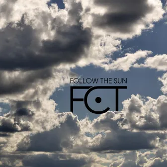 Follow the Sun by FCT