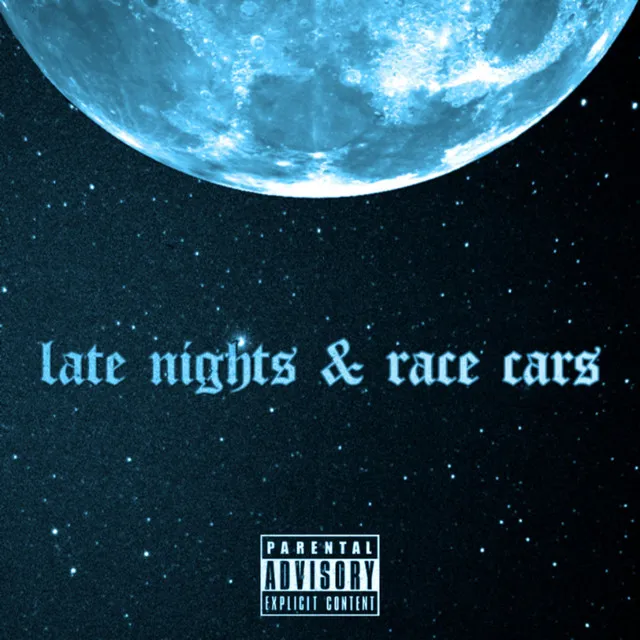 late nights & race cars