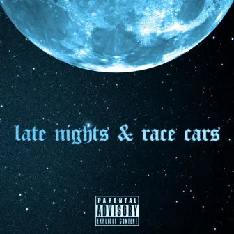 late nights & race cars by D4NN¥ R4ND0M