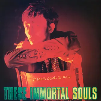 I'm Never Gonna Die Again (2024 Remaster) by These Immortal Souls