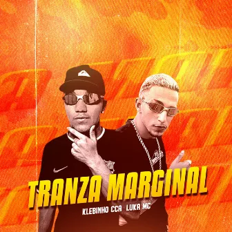 Tranza Marginal by Luka Mc