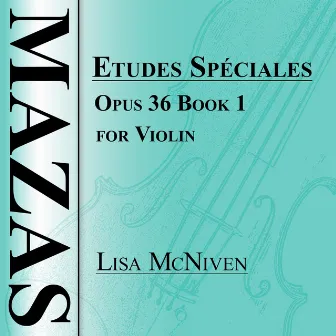 Mazas Etudes Spéciales, Opus 36: Book 1 for Violin by Jacques-Féréol Mazas