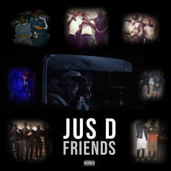 Friends by Jus D