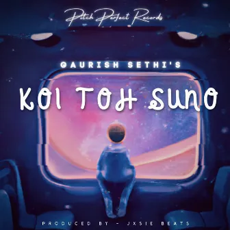 Koi To Suno by Gaurish Sethi