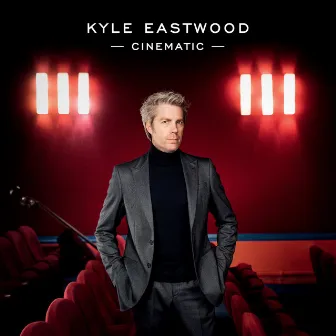 Cinematic by Kyle Eastwood