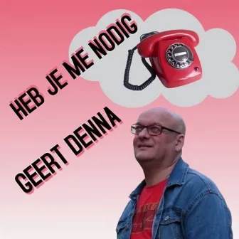 Heb je me nodig by Geert Denna