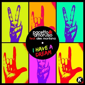 I Have a Dream (feat. Alex Montana) by Pacetto & Amoruso