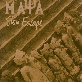 Slow Escape by Maya