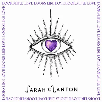 Looks Like Love by Sarah Clanton