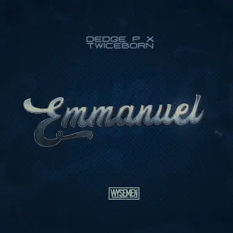 Emmanuel by WYSEMEN