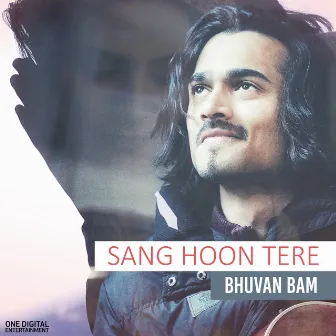 Sang Hoon Tere by Bhuvan Bam