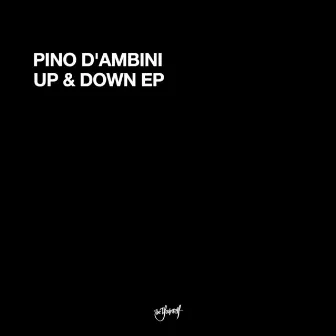 Up & Down E.P by Pino D'ambini