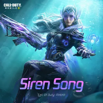 Siren Song by Call Of Duty: Mobile