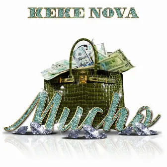 Mucho by KeKe Nova