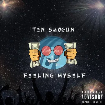 Feeling Myself by Ten Shogun