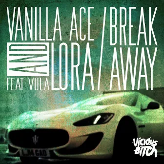 Break Away by DJ Lora