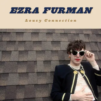 Lousy Connection by Ezra Furman