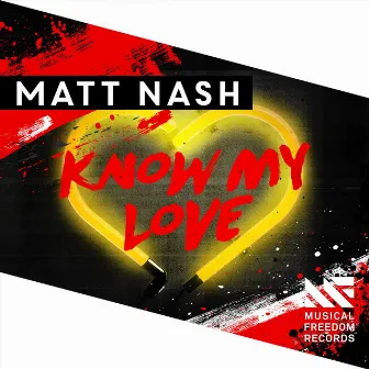 Know My Love by Matt Nash