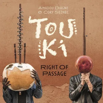 Right of Passage by Touki