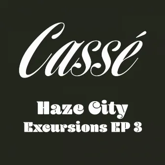 Excursions 3 by Haze City