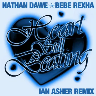 Heart Still Beating (Ian Asher Remix) by Ian Asher