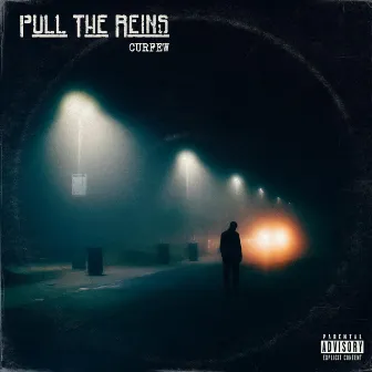 Curfew by Pull the Reins