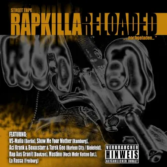 Reloaded (Street Tape) by Rapkilla