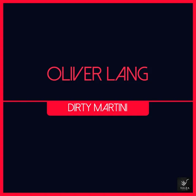 Dirty Martini - Dj Greenlight Remix