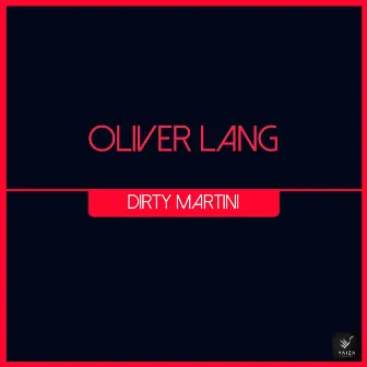 Dirty Martini by Oliver Lang